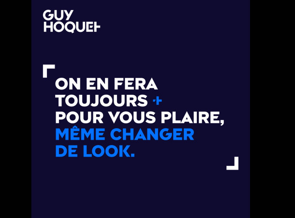 NOUVEAU LOOK POUR GUY HOQUET!