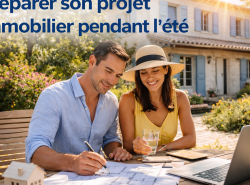 Préparer son projet immobilier pendant l’été